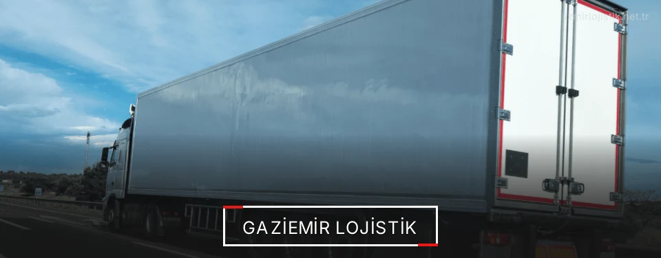 Gaziemir Lojistik Gaziemir Lojistik