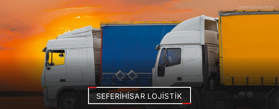 Seferihisar Lojistik Kargo Seferihisar Lojistik Kargo